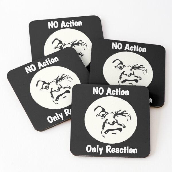 Item preview, No Action Only Reaction  designed and sold by Ani1111.