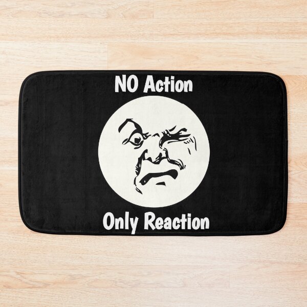 Item preview, No Action Only Reaction  designed and sold by Ani1111.