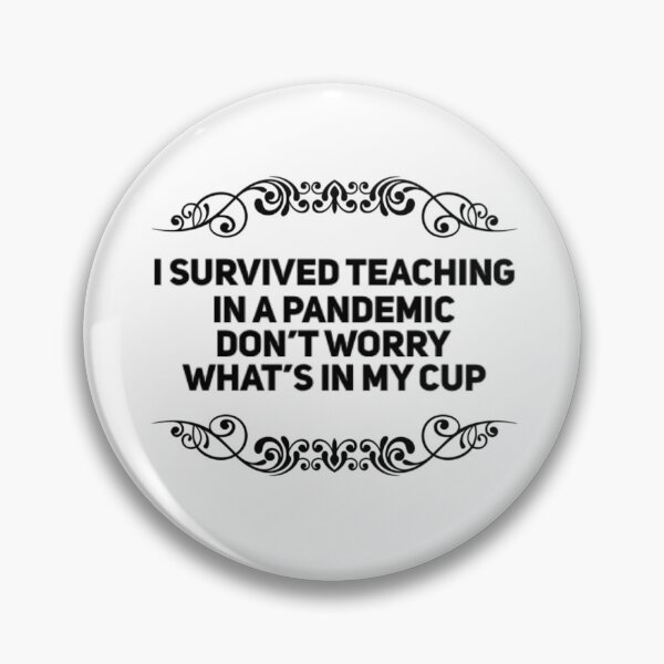 Item preview, Teacher I Survived Teaching during a Pandemic | Teacher, Subject, Teach, designed and sold by Rcasadesign.