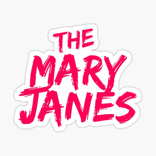 The Mary Janes Sticker
