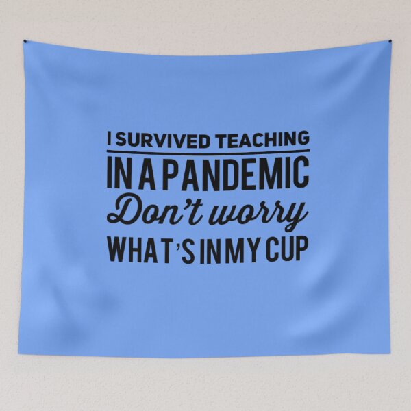 Item preview, Teacher I Survived Teaching during a Pandemic | Teacher, Subject, Teach, designed and sold by Rcasadesign.