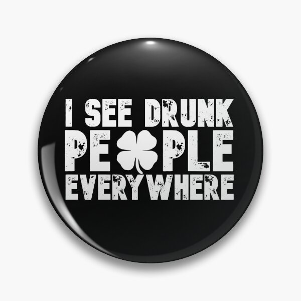 Item preview, I See Drunk People Everywhere designed and sold by WakeNBake-Tees.