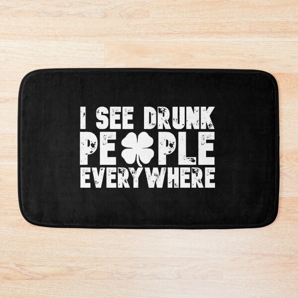 Item preview, I See Drunk People Everywhere designed and sold by WakeNBake-Tees.