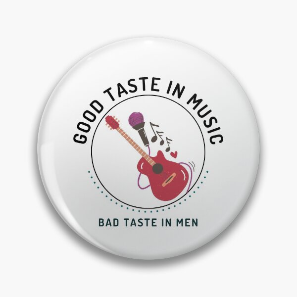 Item preview, Good taste in music bad taste in men designed and sold by Preetydesign.
