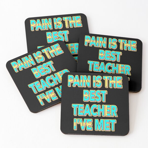 Item preview, Pain Is The Best Teacher I've Met Dark Humor Quotes designed and sold by TheImperfecto.