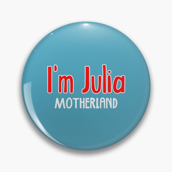 Item preview, I'm Julia - Motherland designed and sold by holbytv.