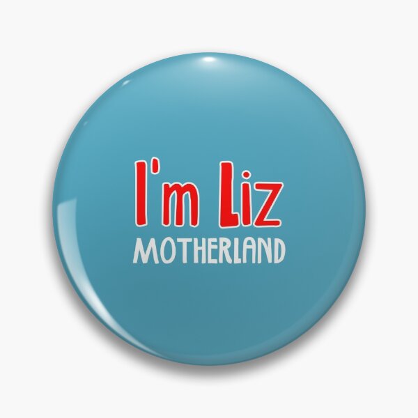 Item preview, I'm Liz - Motherland designed and sold by holbytv.