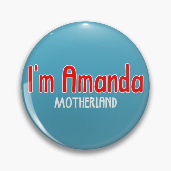 Item preview, I'm Amanda - Motherland designed and sold by holbytv.