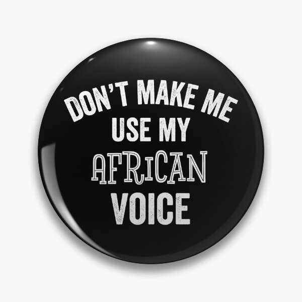 Item preview, Funny African Voice Sarcastic African American Ancestry Gift designed and sold by carlhunt99.
