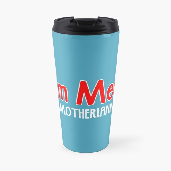 I'm Meg - Motherland Travel Mug