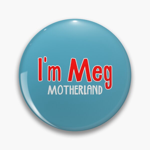 Item preview, I'm Meg - Motherland designed and sold by holbytv.