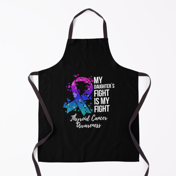 Item preview, My Daughter's Fight Is My Fight designed and sold by ThyroidFighter.