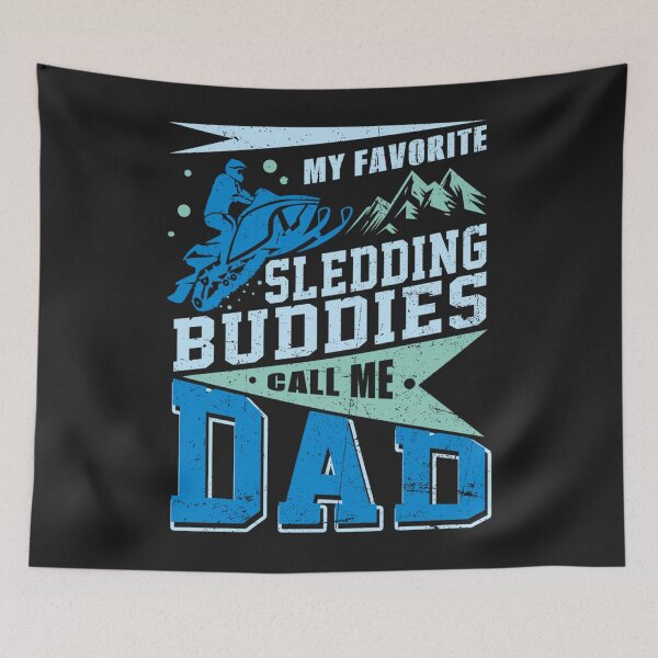 Item preview, Snowmobile Dad My Favorite Sledding Buddies Call Me Dad Sweatshirt24 designed and sold by emilydor.