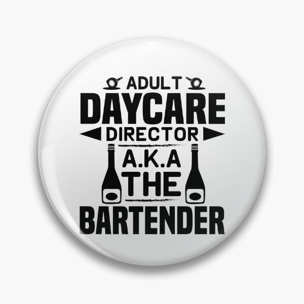 Item preview, Adult daycare director a.k.a bartender designed and sold by SasKloset.