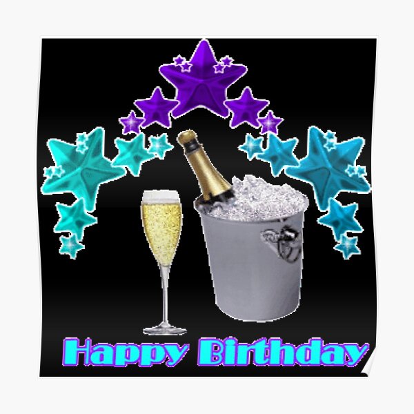 Happy Birthday To You Posters Redbubble