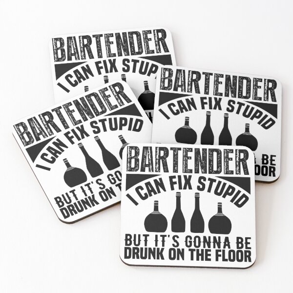 Item preview, Bartender, I can fix stupid but it's gonna be drunk on the floor designed and sold by SasKloset.