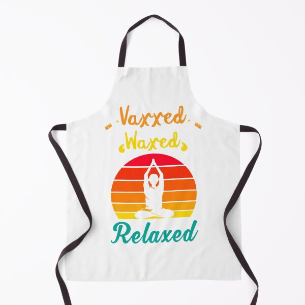 Item preview, Vaxxed Waxed Relaxed Design for a vaccinated person designed and sold by ZzCorezZ.