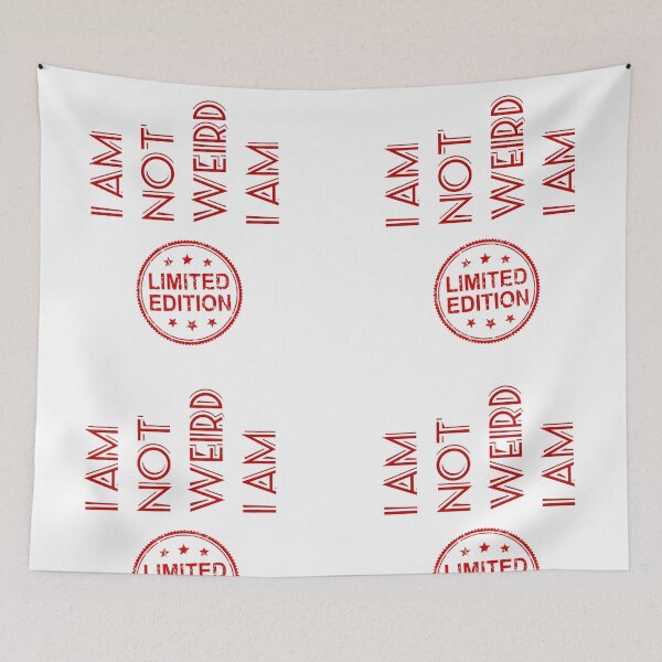Item preview, I am not weird I am limited edition  designed and sold by ArtHeaven6.