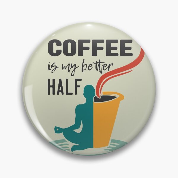 Item preview, Coffee Is My Better Half designed and sold by AlexSin.