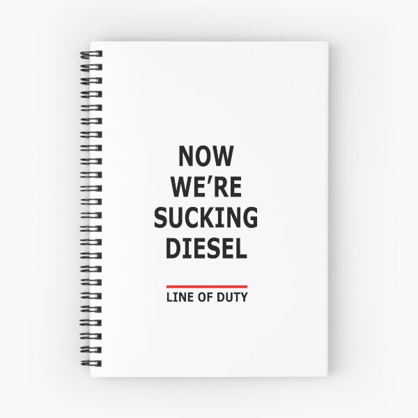 Item preview, Line Of Duty T-Shirts | Now We're Sucking Diesel designed and sold by pondemand.
