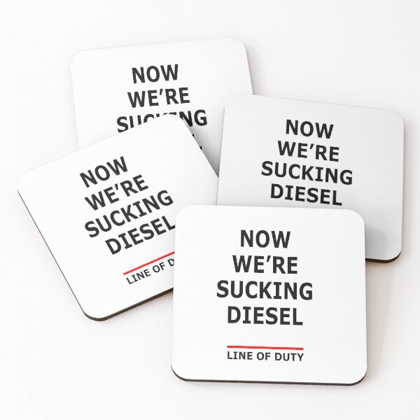 Item preview, Line Of Duty T-Shirts | Now We're Sucking Diesel designed and sold by pondemand.