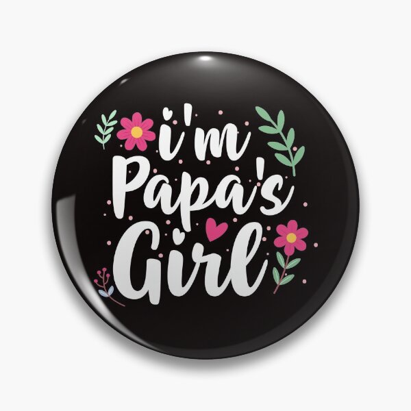 Item preview, I'm Papa's Girl designed and sold by verdecuddly.