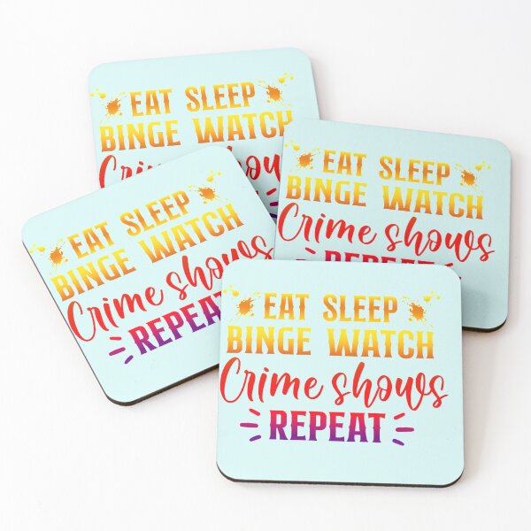 Item preview, Eat Sleep Binge Watch Crime Shows Repeat!  - A super fun true crime design designed and sold by CristalleLisa.