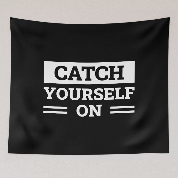 Item preview, Catch Yourself On (White) designed and sold by FilipeFerreira.