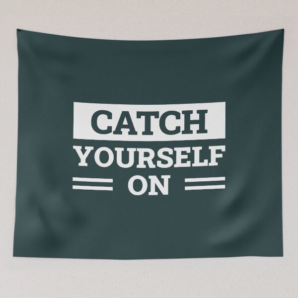 Item preview, Catch Yourself On (Green BG) designed and sold by FilipeFerreira.