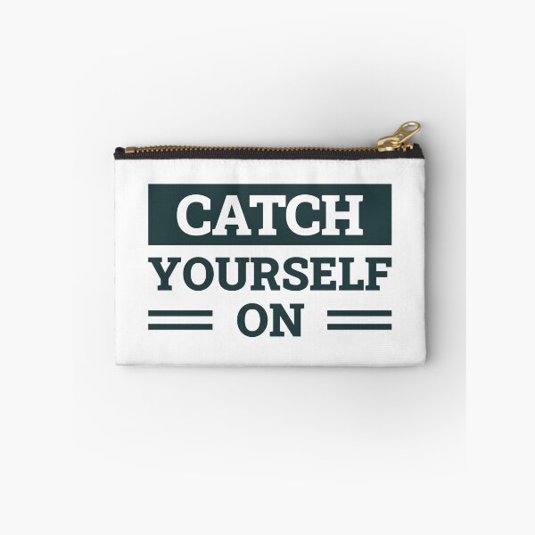 Item preview, Catch Yourself On (Dark Green) designed and sold by FilipeFerreira.