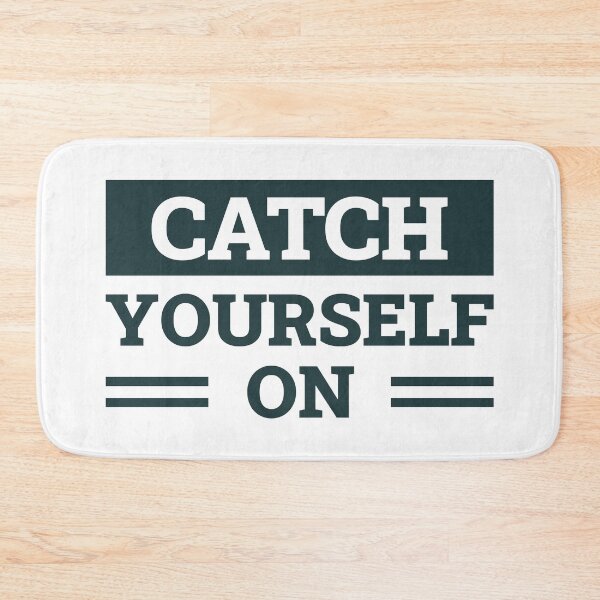 Item preview, Catch Yourself On (Dark Green) designed and sold by FilipeFerreira.