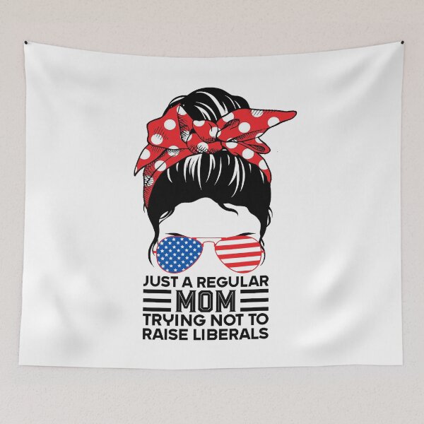 Item preview, Just A Regular Mom Trying Not To Raise Liberals Republican designed and sold by amirror0936.