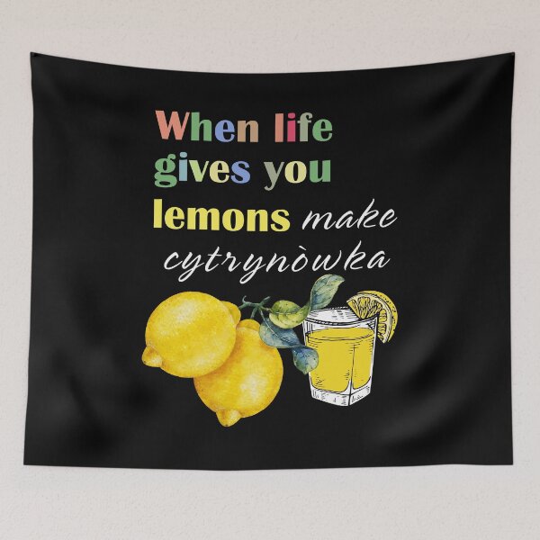 Item preview, When Life Gives You Lemons Make Cytrynowka  designed and sold by amirror0936.