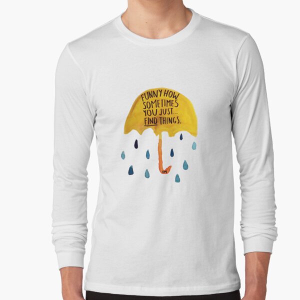 HIMYM: "Funny how" Long Sleeve T-Shirt