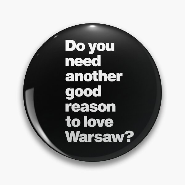 Item preview, Do you need another good reason to love Warsaw Poland designed and sold by elhefe.