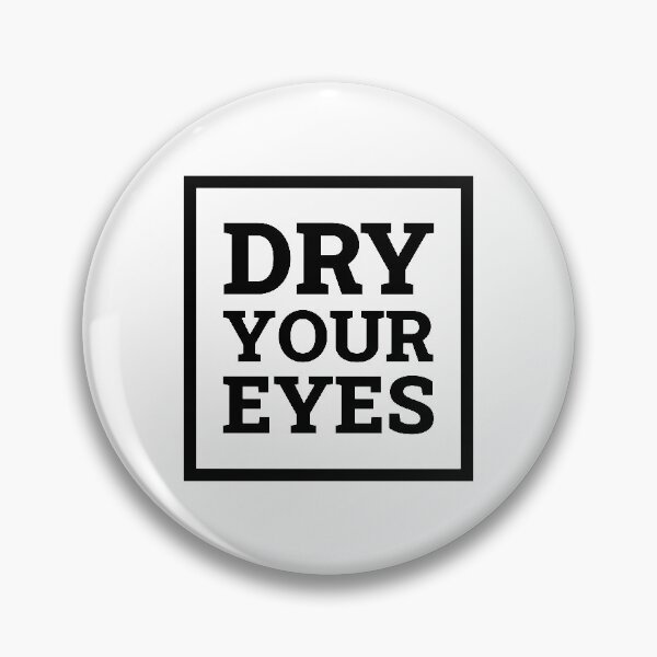 Item preview, Dry Your Eyes designed and sold by FilipeFerreira.