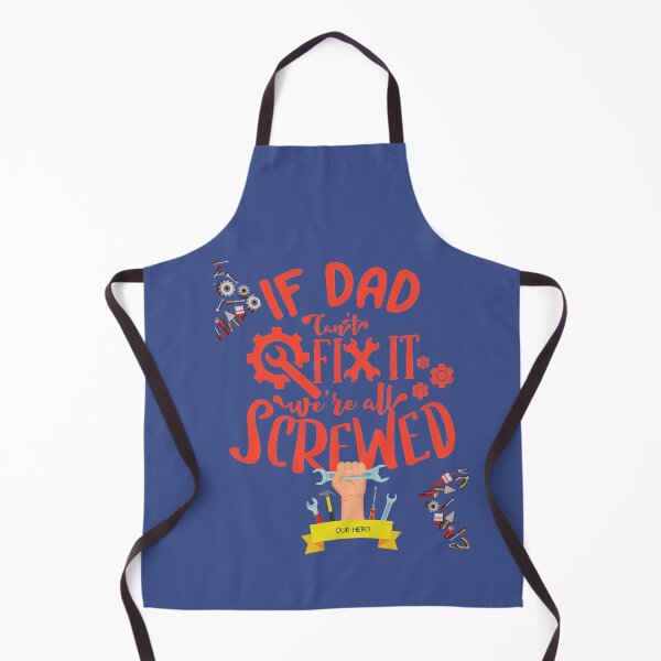 Item preview, IF DAD CAN'T FIX IT....OUR HERO designed and sold by ChunkyMonty.
