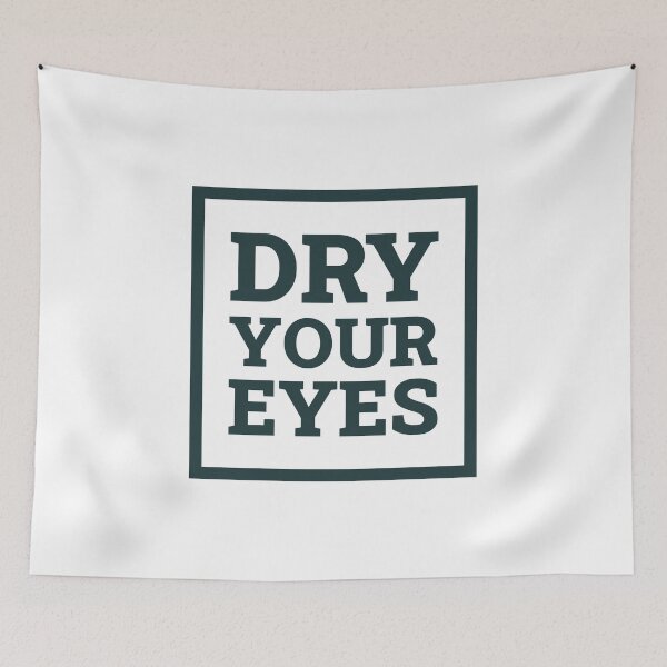 Item preview, Dry Your Eyes (Dark Green) designed and sold by FilipeFerreira.