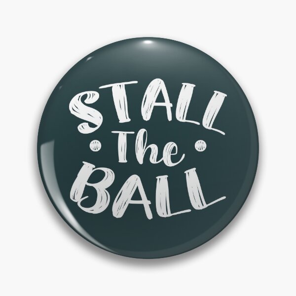 Item preview, Stall The Ball (Dark Green BG) designed and sold by FilipeFerreira.