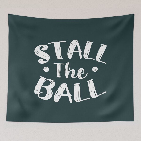 Item preview, Stall The Ball (Dark Green BG) designed and sold by FilipeFerreira.