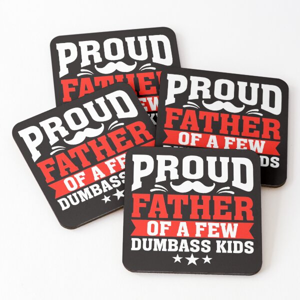 Item preview, Proud Father Of A Few Dumbass Kids designed and sold by verdecuddly.