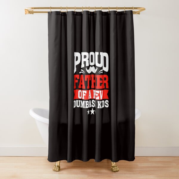 Item preview, Proud Father Of A Few Dumbass Kids designed and sold by verdecuddly.