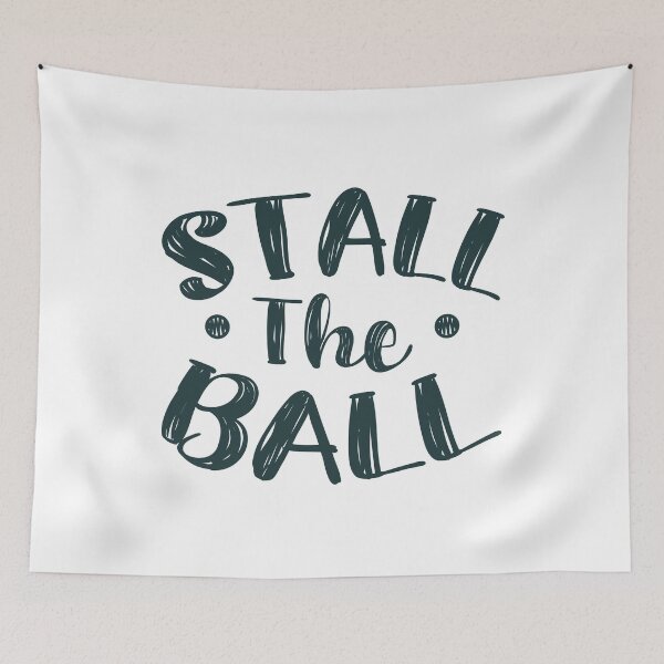 Item preview, Stall The Ball (Dark Green) designed and sold by FilipeFerreira.
