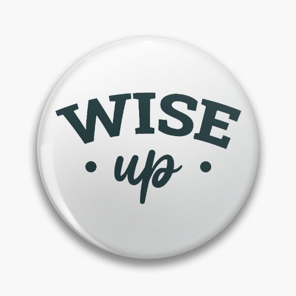 Item preview, Wise Up (Dark Green) designed and sold by FilipeFerreira.