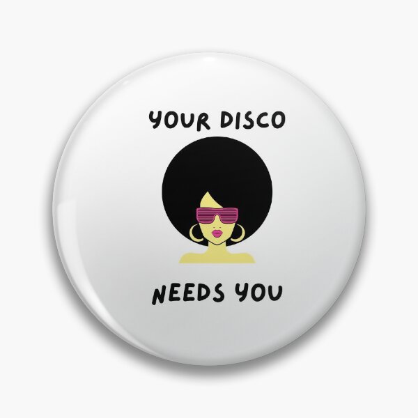 Item preview, your disco needs you designed and sold by fridayNightfunk.