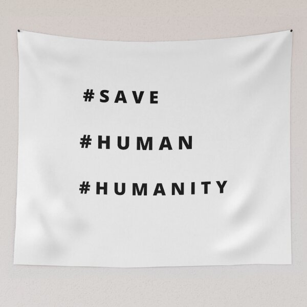 Item preview, Save human humanity quotes words lives matters designed and sold by Salimtinwale.