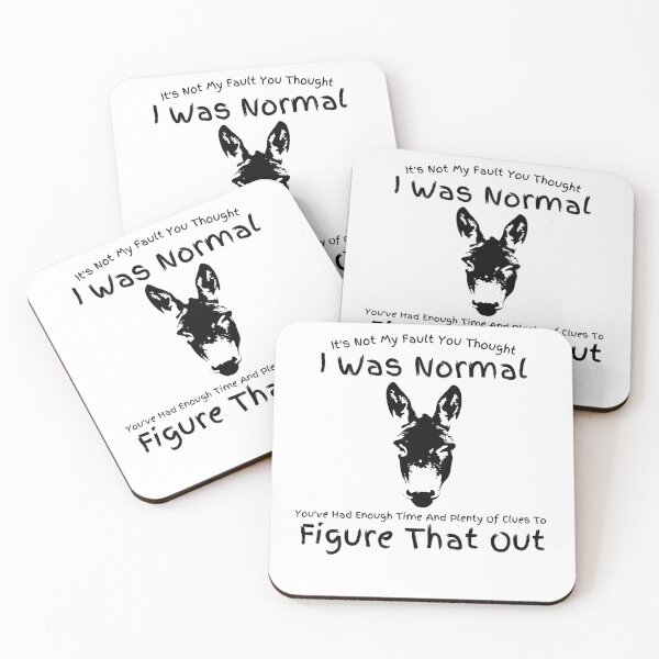 Item preview, Its Not My Fault You Thought I Was Normal designed and sold by Zenith-capitis.