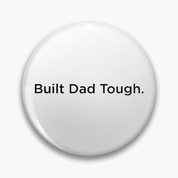 Item preview, Built Dad Tough designed and sold by OkGalerieRB.