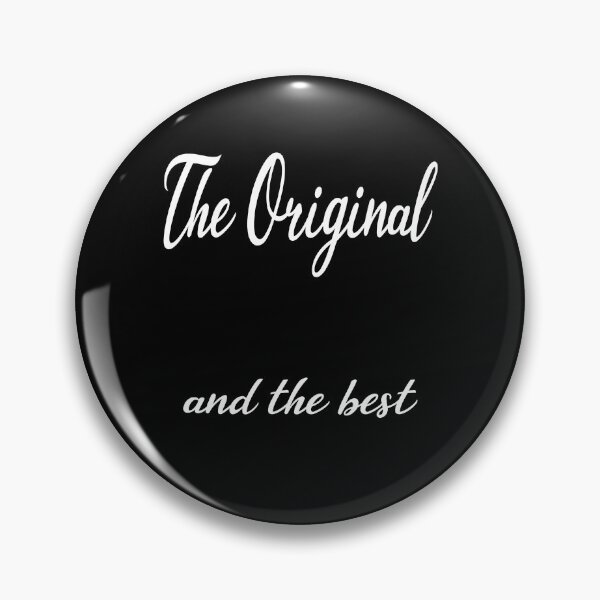 Item preview, The Original and The Best designed and sold by Aurorapod.
