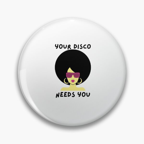 Item preview,  your disco needs you designed and sold by fridayNightfunk.